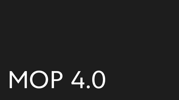 MOP 4.0